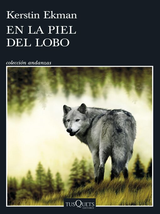 Title details for En la piel del lobo by Kerstin Ekman - Available